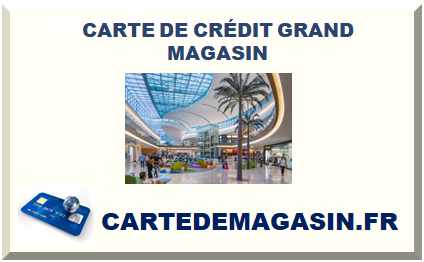CARTE DE CRÉDIT GRAND MAGASIN 2025 