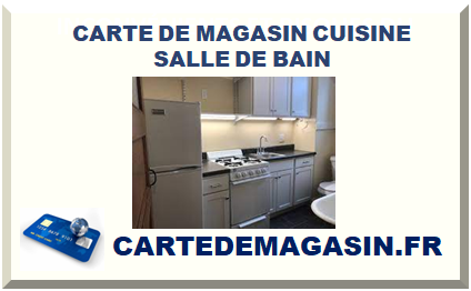 CARTE DE MAGASIN CUISINE SALLE DE BAIN 2025