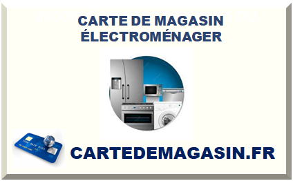 CARTE DE MAGASIN ÉLECTROMÉNAGER 2024