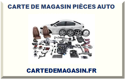 CARTE DE MAGASIN PIÈCES AUTOMOBILE 2024