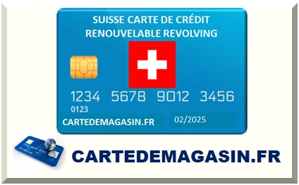 SUISSE CARTE CLIENT DE FIDÉLITÉ AVEC CRÉDIT RENOUVELABLE REVOLVING 2026